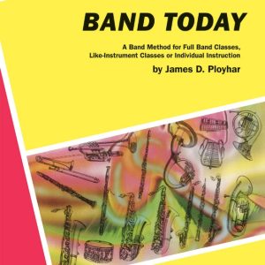 Band Today for Baritone Volume 1