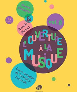 L&rsquo;ouverture à la musique Vol.8