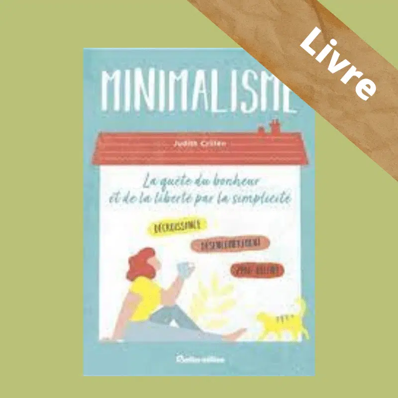 Minimalisme – La quête du bonheur et de la liberté par la simplicité – Image 8