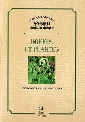 Hommes et plantes – Rencontres et partages – Livre – François Couplan – Image 7