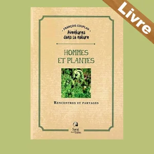 Hommes et plantes – Rencontres et partages – Livre – François Couplan