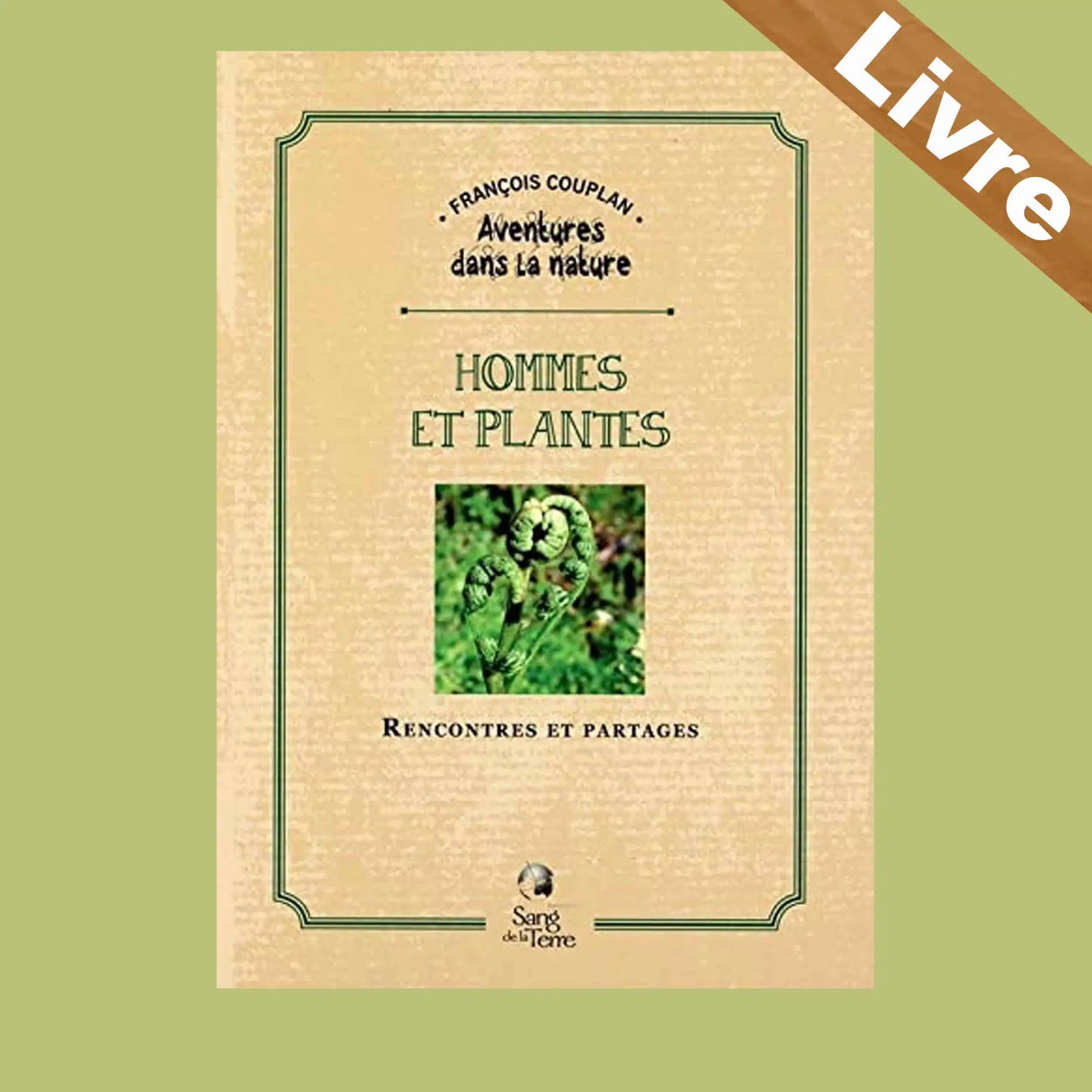 Hommes et plantes – Rencontres et partages – Livre – François Couplan