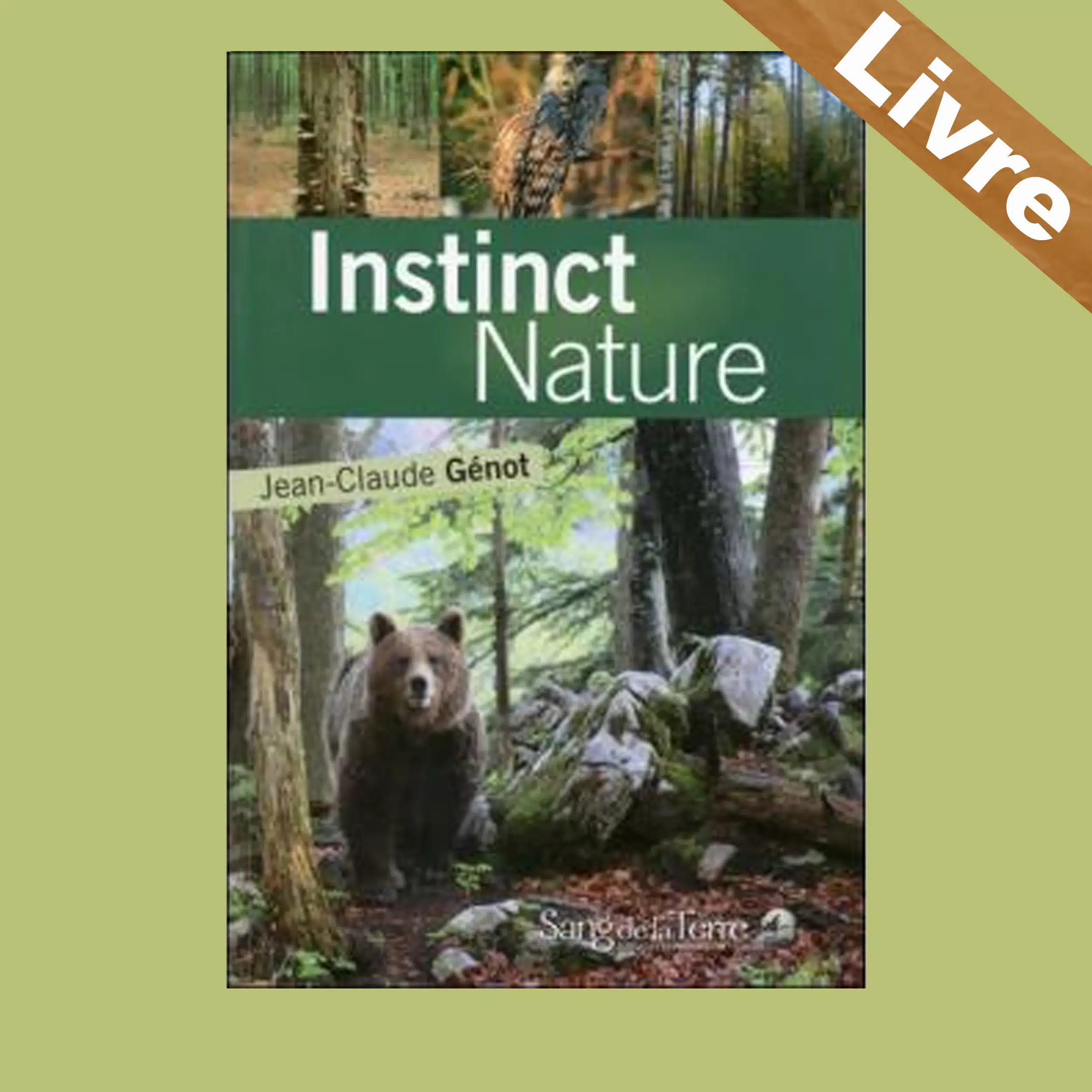 Instinct nature – LIVRE – Jean Claude Génot – Sang de la Terre – Image 2