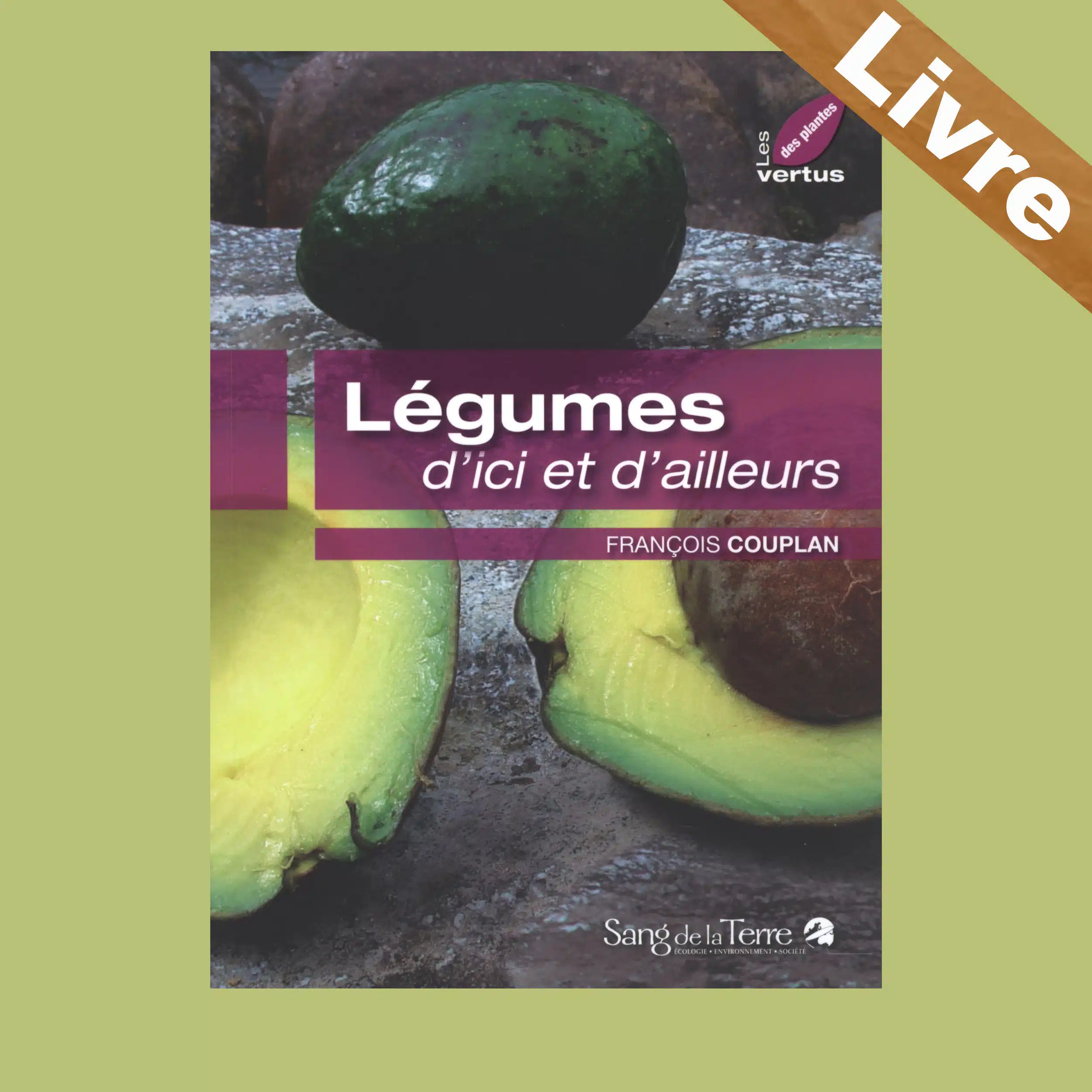 Légumes d’ici et d’ailleurs – Livre – François Couplan – Image 2