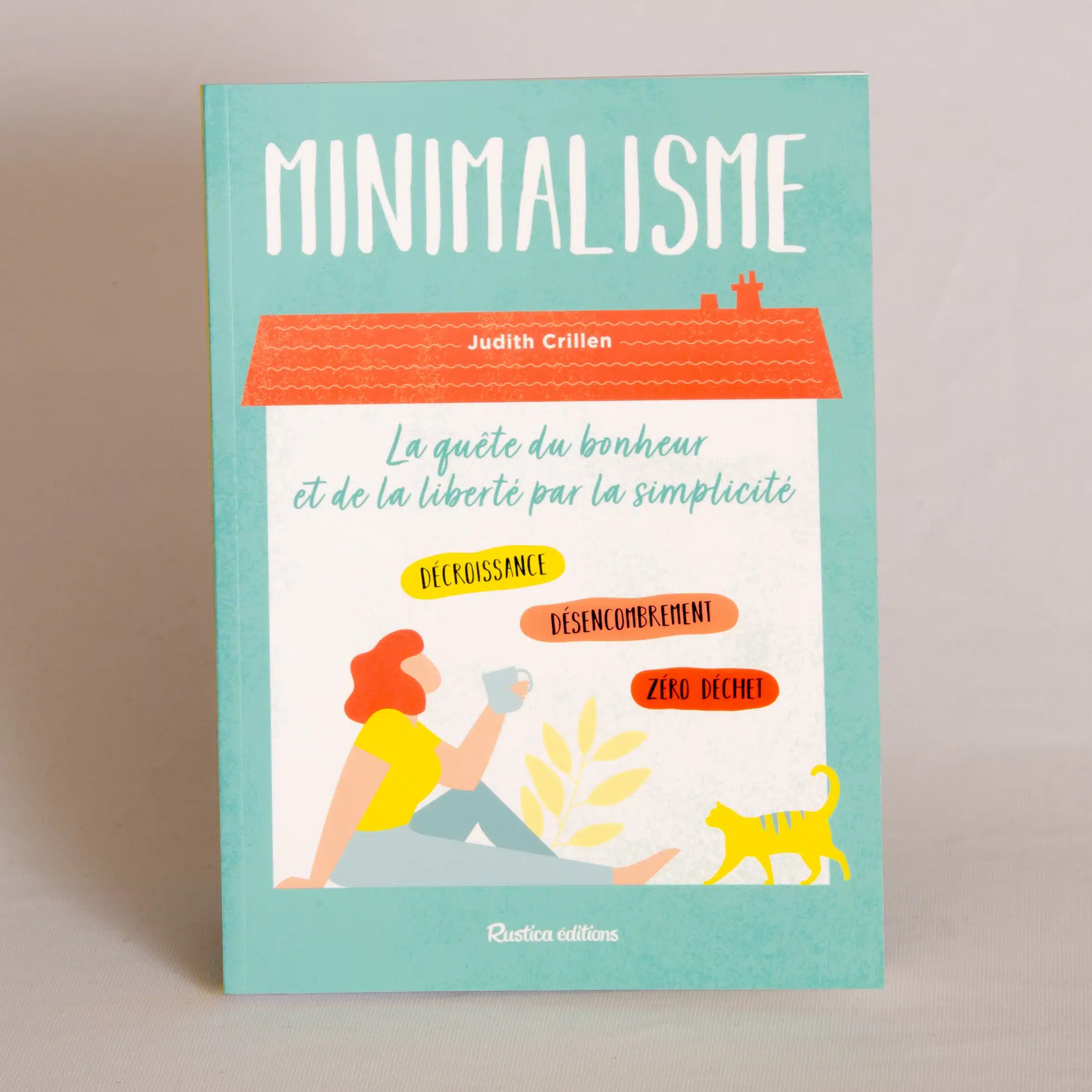 Minimalisme – La quête du bonheur et de la liberté par la simplicité – Image 3